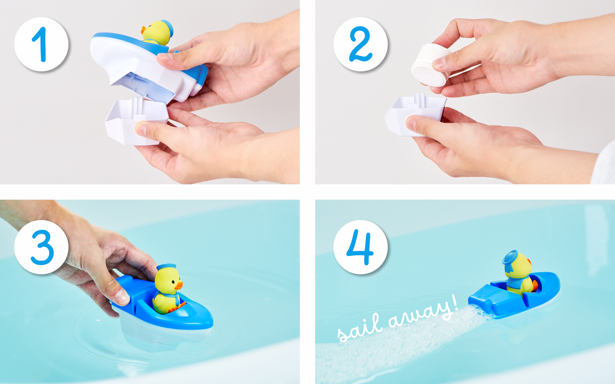 step by step instructions for replacing the bath tablet in duck sailor boat. from left to right, top to bottom: 1) hands opening the hull of the boat. 2) hands placing bath tablet in removed hull of boat. 3) hand placing boat in water. 4) duck sailor boat propelled forward with the text SAIL AWAY! in cursive